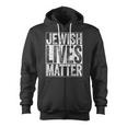 Jewish Lives Matter Jews Zip Up Hoodie