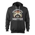 Raccoon Lives Matter Raccoon Raccoon Lives Matter Raccoon Zip Up Hoodie