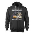 Never Underestimate An Old Woman Who Loves Books Zip Up Hoodie