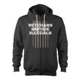 Veterans Before Illegals Proud American Pro Veteran Zip Up Hoodie