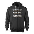 Work Well With Others Or Pass A Drug Test I Can't Do Both Zip Up Hoodie