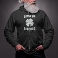 Drink Up Bitches St Patricks Day Zip Up Hoodie