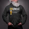 Druncle Like A Normal Uncle Only Drunker Tshirt Zip Up Hoodie