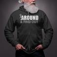 Funk Around And Find Out Zip Up Hoodie