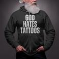 God Hates Tattoos Tattooing Anti Tattoo Zip Up Hoodie