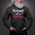 Husband Of A Warrior Breast Cancer Awareness Month Support Zip Up Hoodie