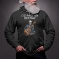 It's Past My Bedtime Skeleton Playing Guitar Zip Up Hoodie