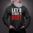 Let's Start A RiotZip Up Hoodie