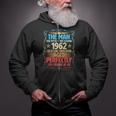 The Man Myth Legend 1962 Aged Perfectly 60Th Birthday Tshirt Zip Up Hoodie