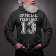 Official Teenager 13Th Birthday Tshirt Zip Up Hoodie