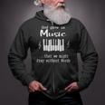 Pianist God Gave Us Music That We Might Pray Without Words Zip Up Hoodie