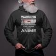 Quote Warning May Spontaneously Start Talking About Anime Zip Up Hoodie