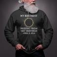 Solar Eclipse 2024 Birthday Present 4824 Totality Zip Up Hoodie