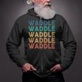 Waddle Name Shirt Waddle Family Name V3 Zip Up Hoodie