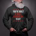 Youve Built A Wall Around My Heart Trump Valentine Zip Up Hoodie