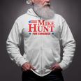 Mike Hunt Humor Political Zip Up Hoodie