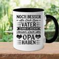 Großvater Noch Besser Als Dich Zumater Zu Haben Enkel Grandpa Tasse Zweifarbig