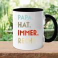 Papa Hat Immer Recht Lustige Idee Zumatertag Raglan Tasse Zweifarbig