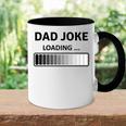 Papa Witze Lustige Papa Witz Loading Lustigeratertag Tasse Zweifarbig