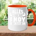 Alles Wird Gut Andy Ist Jetzt Da Tasse Zweifarbig