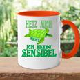 Hetz Mich Nicht Ich Bin Sensibel Tasse Zweifarbig