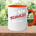 Ich Bin Schuld Wer Sonst Pechvogel Und Tollpatsch I' Tasse Zweifarbig