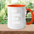 Just Samuel Being Samuel Lustigerorname Witz Geburtstag Tasse Zweifarbig