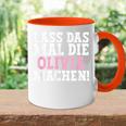 Lass Das Mal Die Olivia Machen Saying Name Olivia Tasse Zweifarbig