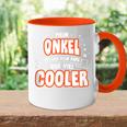 Mein Onkel Ist Wie Mein Papa Nuriel Cooler Tasse Zweifarbig