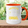 Mir Egal Ich Geh Orgel Spielen Kirche Klavier Orgelfan Tasse Zweifarbig