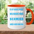 Schmied &Ater Metallbauer Papa Schmiede Tasse Zweifarbig