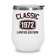 50 Years Old Classic 1972 Limited Edition 50Th Birthday Wine Tumbler