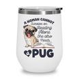 A Woman Cannot Survive On Reading Alone Funny Pug Book Lover Wine Tumbler
