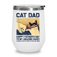 Best Cat Dad Ever Thanks For Putting Up With My Mom Wine Tumbler