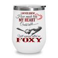 Foxy Grandma Gift Until Someone Called Me Foxy Wine Tumbler