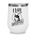 Funny I Love My Doberman Dog Lovers Family Pet Gift Wine Tumbler