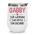 Gabby Grandma Gift Gabby The Woman The Myth The Legend Wine Tumbler