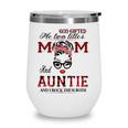 God Gifted Me Two Titles Mom And Auntie Gifts Wine Tumbler