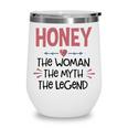 Honey Grandma Gift Honey The Woman The Myth The Legend Wine Tumbler