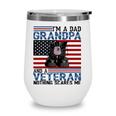 Im A Dad Grandpa And A Veteran Flag Usa Fathers Day Wine Tumbler