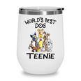 Teenie Grandma Gift Worlds Best Dog Teenie Wine Tumbler