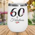 60 & Fabulous 60 Years Old Vintage Floral 1962 60Th Birthday Wine Tumbler
