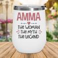 Amma Grandma Gift Amma The Woman The Myth The Legend Wine Tumbler