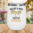 Cool I Raise Tiny Dinosaur Funny Leopard Gecko Pet Gift Wine Tumbler