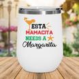 Esta Mama Cita Needs A Margarita Cocktail Wine Tumbler