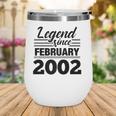Legend Since February 2002 - 20Th Birthday 20 Years Old Wine Tumbler