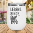 Legend Since May 1998 Birthday Gift For 23 Years Old Man Wine Tumbler