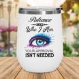 Patience Name Gift Patience I Am Who I Am Wine Tumbler