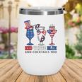 Red White Blue And Cocktails Too 4Th Of July American Flag Wine Tumbler