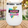 Retro My Last First Day Senior 2022 Back To School Wine Tumbler